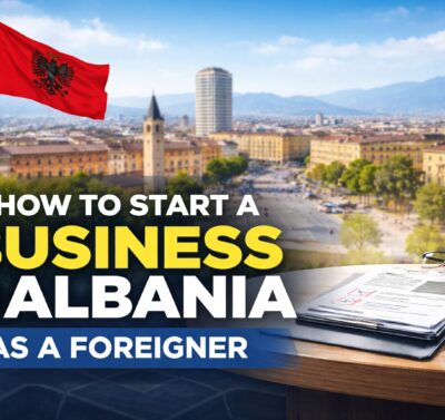 Si të hapësh një biznes në Shqipëri si i huaj - Alprofit Consult